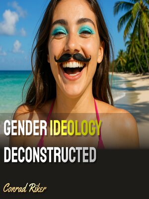 cover image of Gender Ideology Deconstructed
